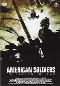 American Soldiers - Un Giorno In Iraq