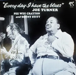 Everyday I Have The Blues