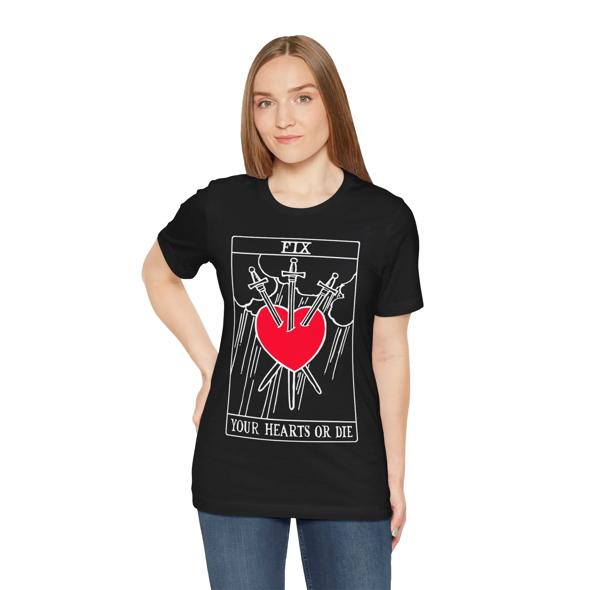 Fix Your Hearts Or Die - Unisex T-Shirt - Three of Swords Tarot - Trans Ally - LGBTQ Rights  - David Lynch / Twin Peaks