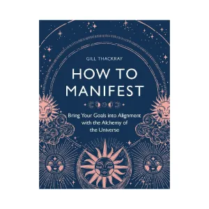 'How to Manifest' Book | Gill Thackray