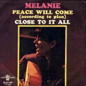 Peace Will Come  / Close To It All